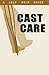 A Guide to Cast Care (Dr. G...