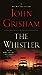 The Whistler A Novel by John Grisham