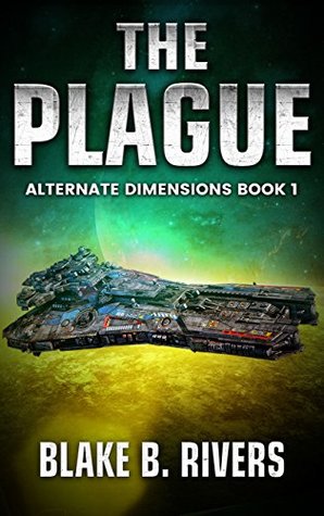 The Plague (Alternate Dimensions #1)