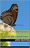 Mr. Darcy's Permission: A Pride and Prejudice Sensual Intimate (Elizabeth's Awakening #3)
