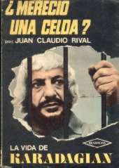 ¿Mereció una celda?: La vida de Karadagián