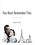 You Must Remember This
