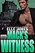 Mack's Witness by Elle James