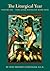 The Liturgical Year - Vol. XIII Time After Pentecost - Book Four