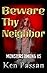 Beware Thy Neighbor: Monsters Among Us