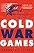 Cold War Games: Spies, Subt...