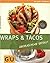 Wraps & Tacos: überraschend gefüllt