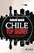 Chile top Secret: El submun...