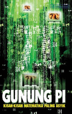 Gunung Pi: Kisah-Kisah Matematika Paling Asyik