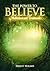 The Power to Believe - Meditations and Treatments
