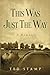 This Was Just the Way by Ted Stamp