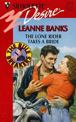 The Lone Rider Takes a Bride (The Rulebreakers #2)