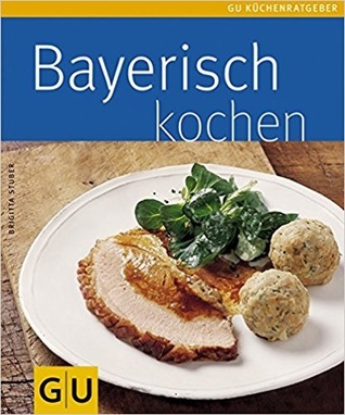 Bayerisch kochen