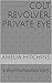Colt Revolver; Private Eye: a short humourous story