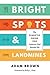 Bright Spots & Landmines: T...