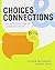 Choices & Connections: An I...