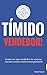 O Tímido Vendedor: Como ser...