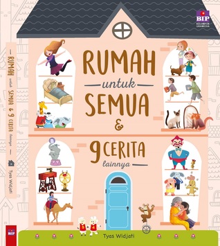 Rumah Untuk Semua & 9 Cerita Lainnya (Paperback)