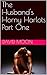 The Husband's Horny Harlots Part One by David Moon