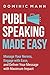 Public Speaking Made Easy: ...