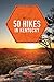 50 Hikes in Kentucky (Explorer's 50 Hikes Book 0)