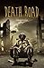 Death Road (Teen Reads III)
