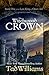The Witchwood Crown (The Last King of Osten Ard, #1)