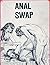 Anal Swap (Erotic Novel)