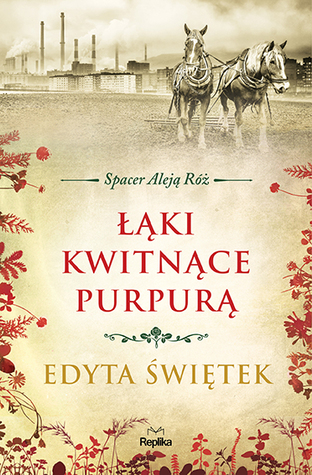 Łąki kwitnące purpurą (Spacer Aleją Róż, #2)