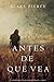 Antes de Que Vea by Blake Pierce