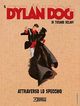 Il Dylan Dog di Tiziano Sclavi n. 1: Attraverso lo specchio