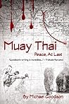 Muay Thai: Peace,...
