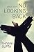 No Looking Back by Shivani Gupta