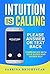 Intuition Is Calling - Please Answer or Text Back: Communicate With Your Guides and Higher Self