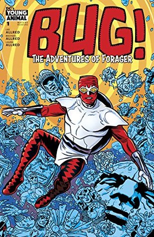 Bug! The Adventures of Forager (2017) #1