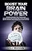 Boost Your brain power: Proven Memory Hacks, Tricks and Strategies for Improving Your Memory, Brain Power and Cognitive Functioning Boost your brain power ... Power and Cognitive Functioning Book 1)