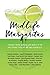 Midlife Margaritas: Stories from Women Who Made It to the Other Side of 40 and Rocked It