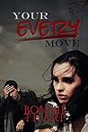Your Every Move
