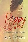 Poppy by M.A. Horst