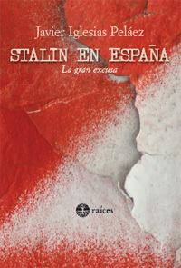 Stalin en España: la gran excusa