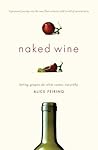 Book cover for Naked Wine: Letting Grapes Do What Comes Naturally