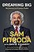 Dreaming Big by Sam Pitroda