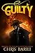 Guilty: Prequel to the Hell...