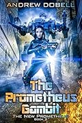 The Prometheus Gambit