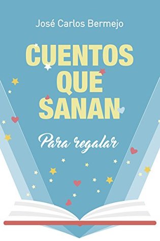 Cuendos que sanan. Para regalar (Kindle Edition)