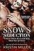 Snow's Seduction (A Snow Wh...