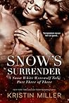 Snow's Surrender by Kristin Miller