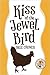 Kiss of the Jewel Bird by Dale Cramer