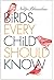 Birds Every Child Should Know