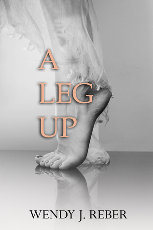 A Leg Up (Legs of Life, #2)
